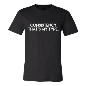 "Consistency that's my type"